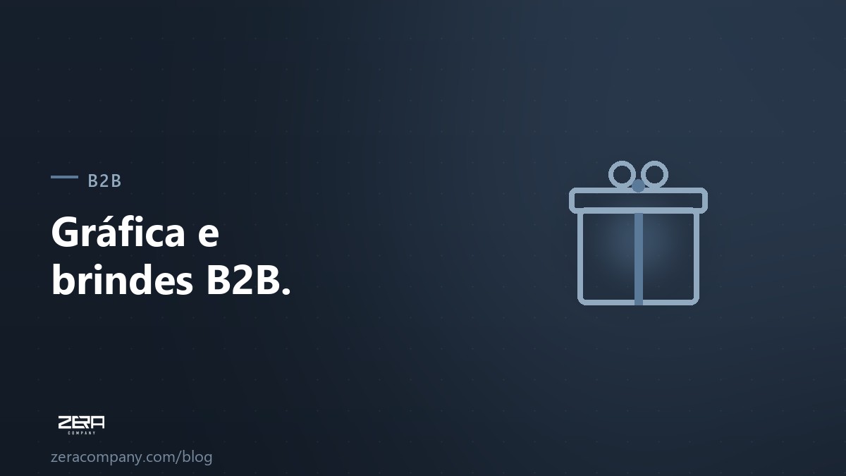 Marketing para gráfica e brindes corporativos: como vender mais no B2B