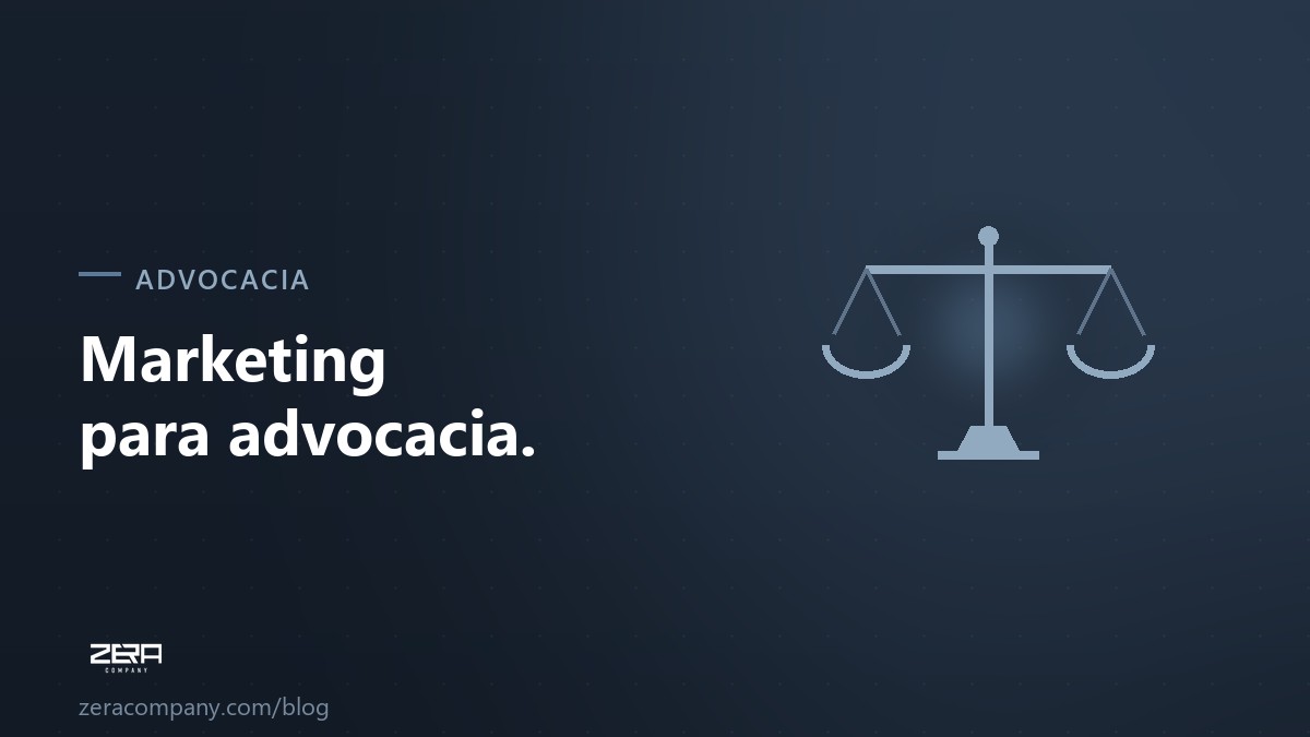Marketing para advocacia: como escritórios geram clientes respeitando a ética da OAB
